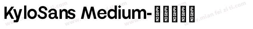 KyloSans Medium字体转换